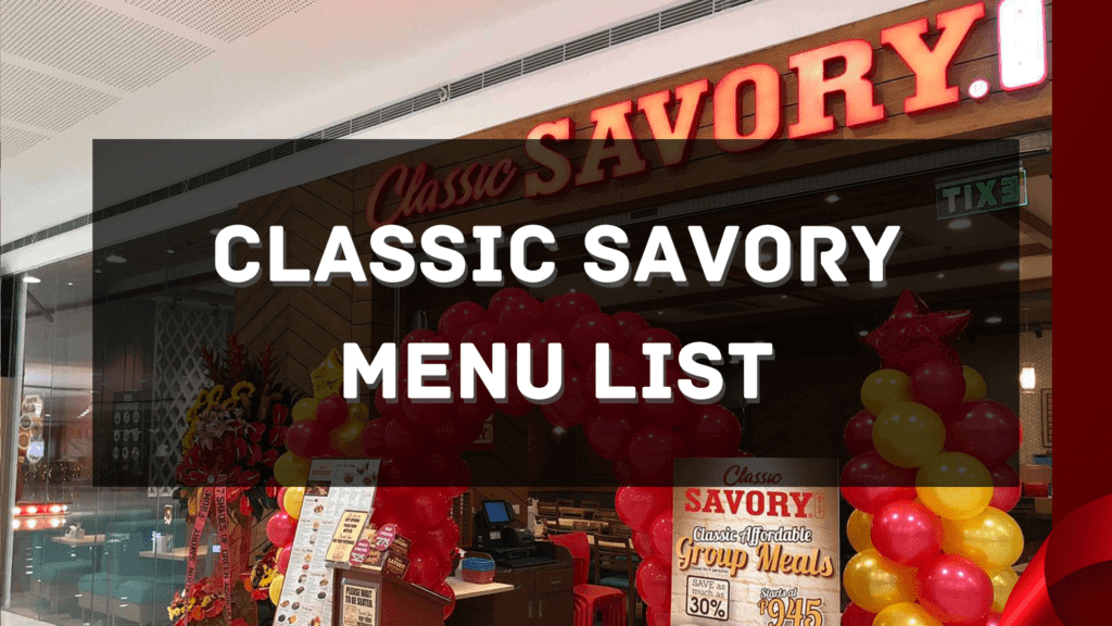 Classic Savory Menu Prices Philippines 2024 Updated All About   Classic Savory Menu Price Philippines 1024x576 