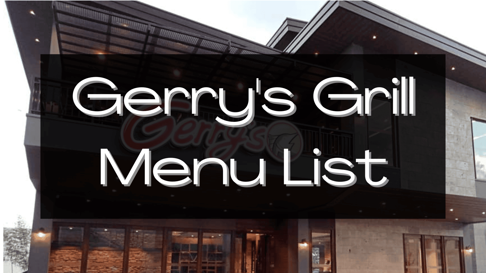 Gerrys Grill Price Menu Philippines