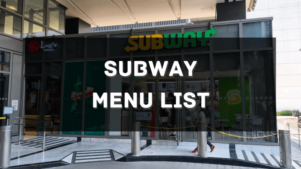 Subway Menu Prices Philippines 2023 [Updated] — All About Philippines Menu