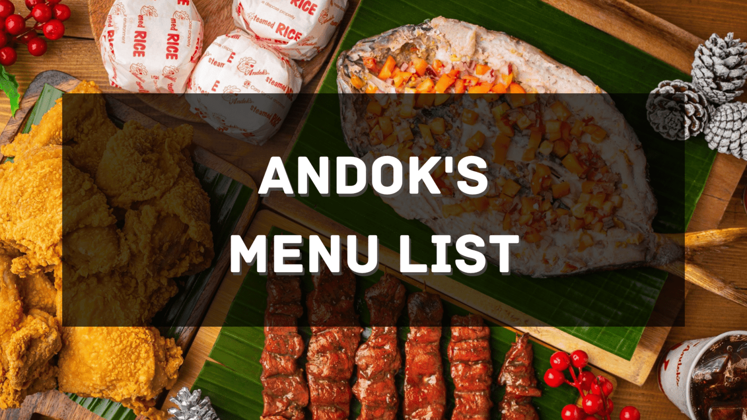 Andok S Menu Prices Philippines 2024 Updated All About Philippines Menu   Andoks Menu Price Philippines 1536x864 