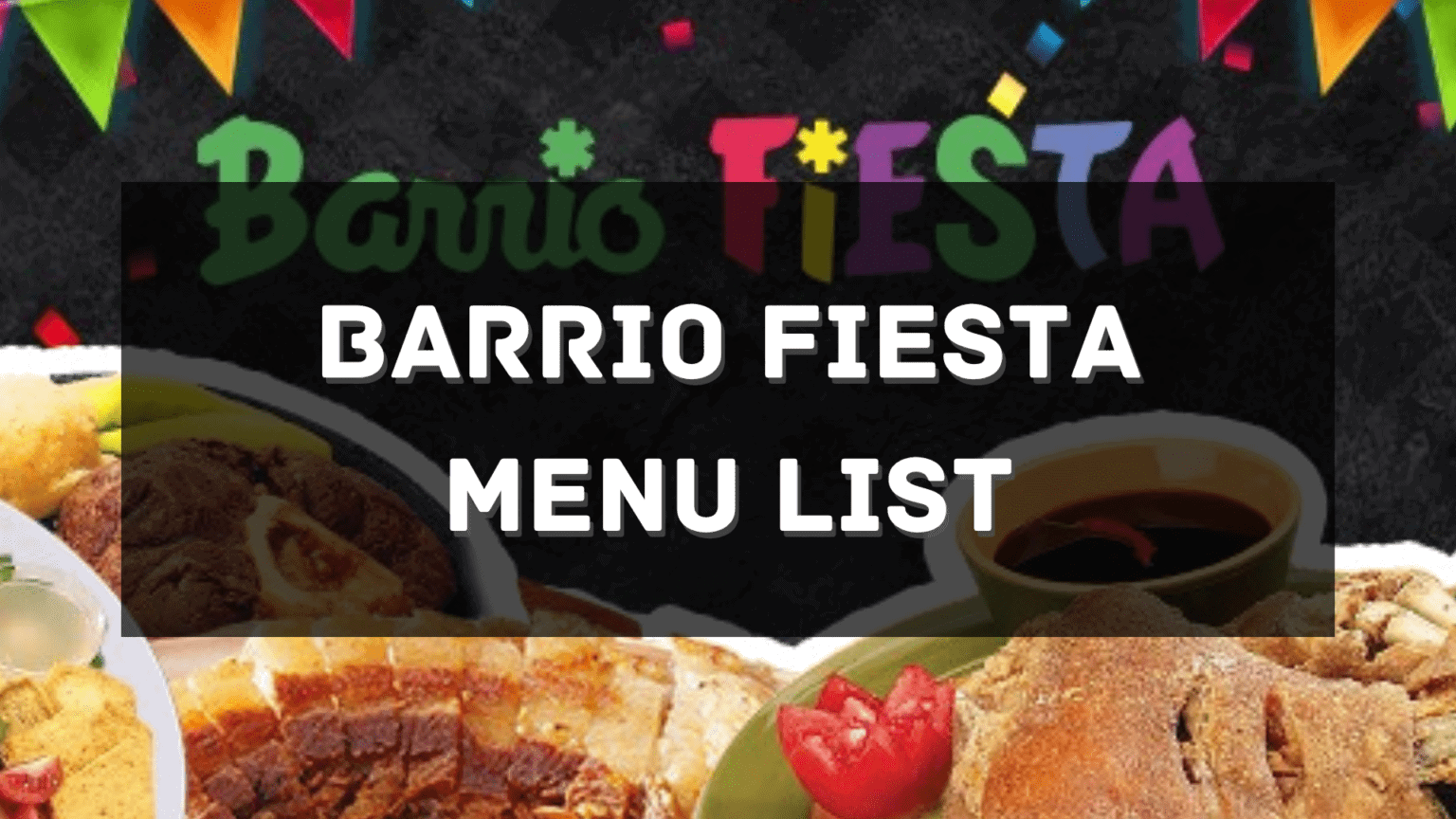 barrio-fiesta-menu-prices-philippines-2024-updated-all-about