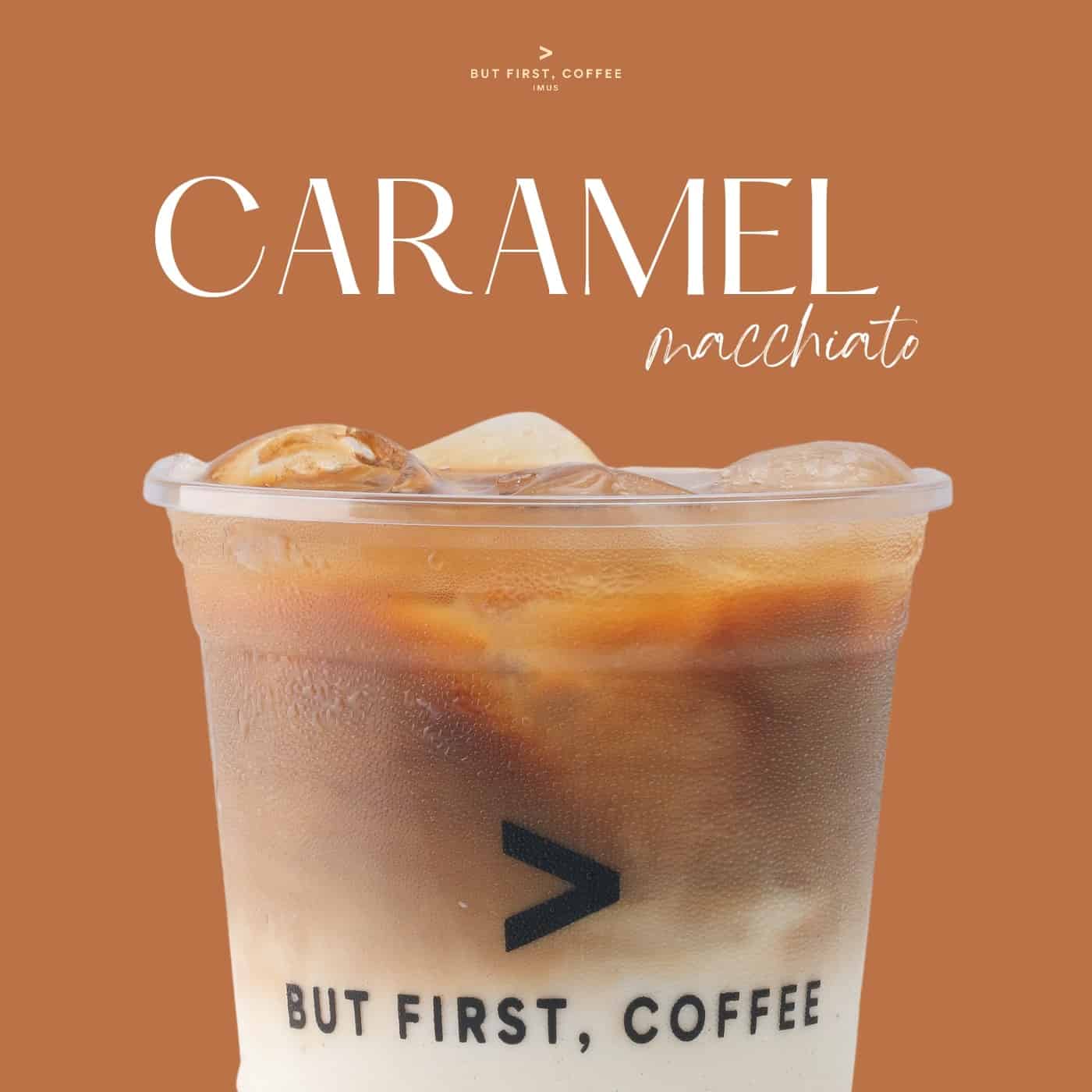 Caramel Macchiato on But First Coffee Menu Philippines