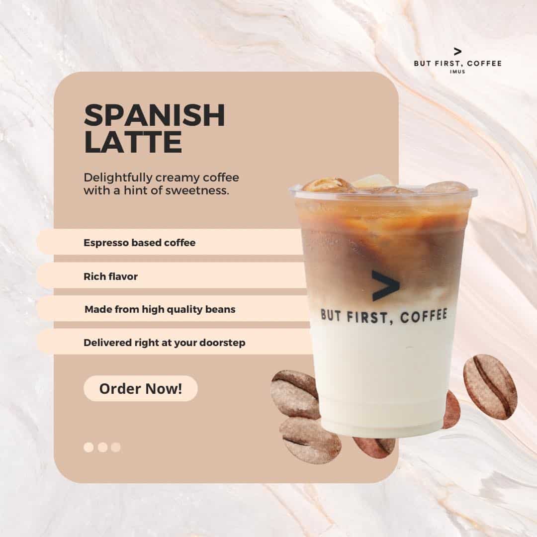 Spanish Latte on But First Coffee Menu Philippines