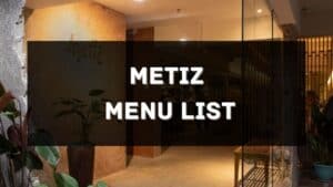 metiz menu prices philippines