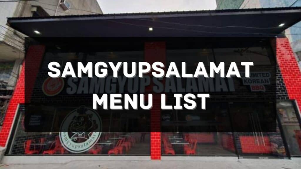 Samgyupsalamat Menu Prices Philippines 2024 [Updated] — All About