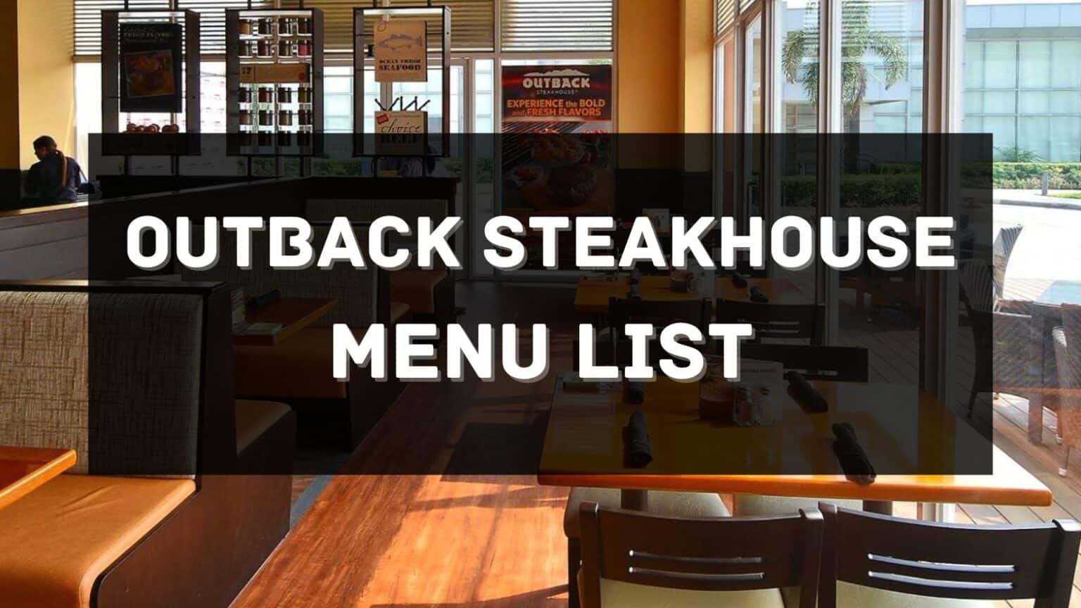 Outback Steakhouse Menu Prices Philippines 2024 [Updated] — All About