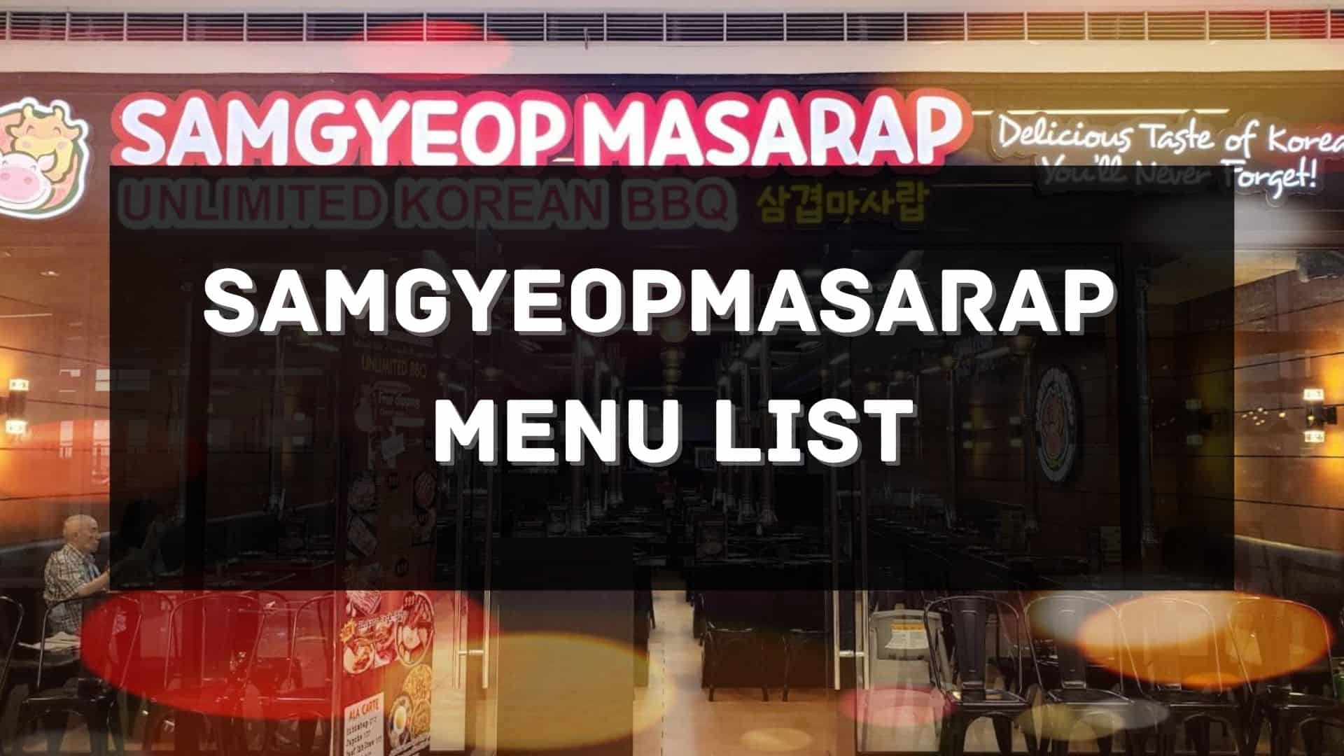 samgyeopmasarap menu prices philippines