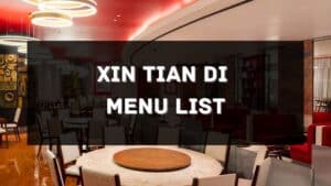 xin tian di menu prices philippines