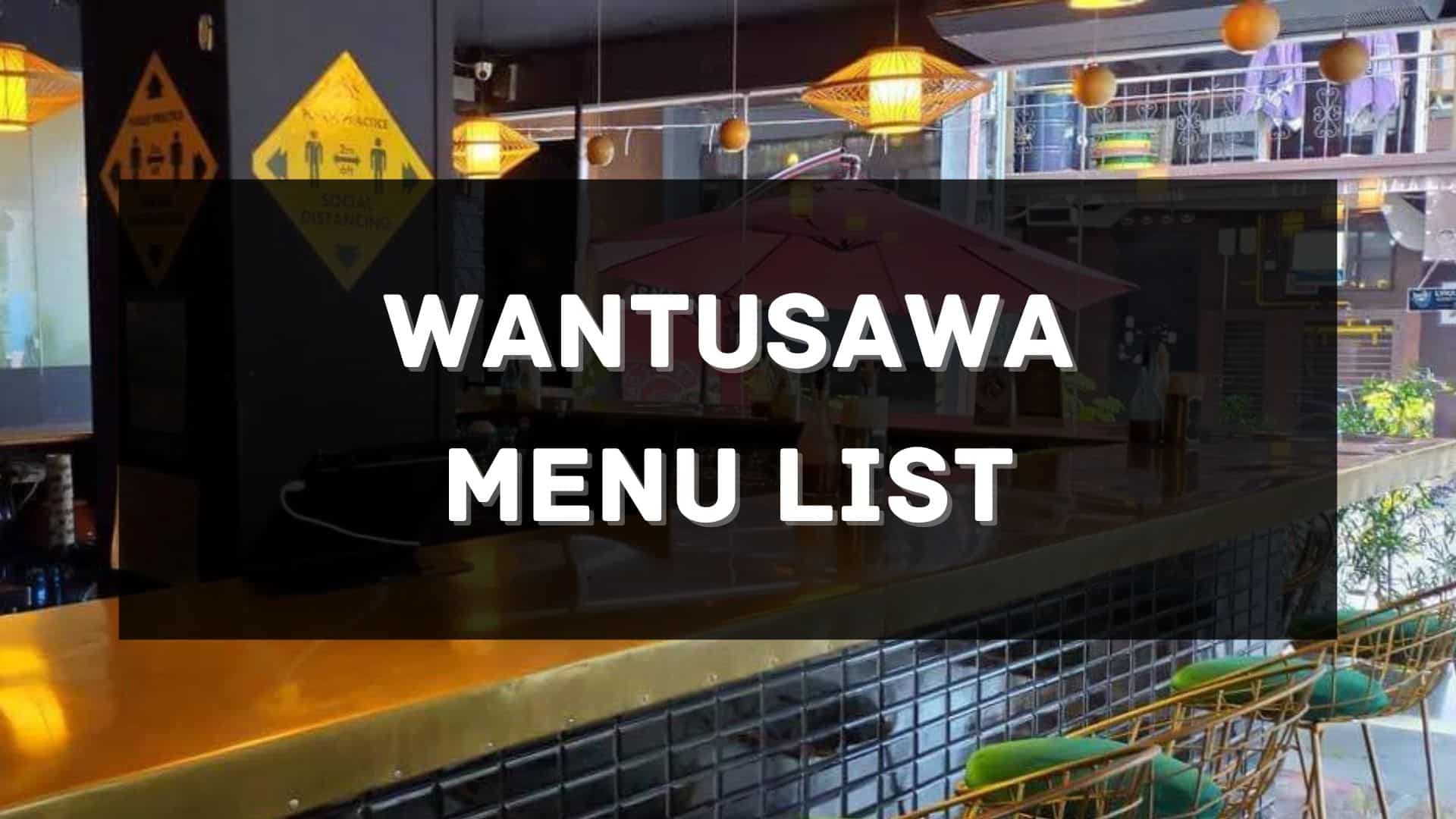 wantusawa menu prices philippines