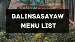 balinsasayaw menu prices philippines