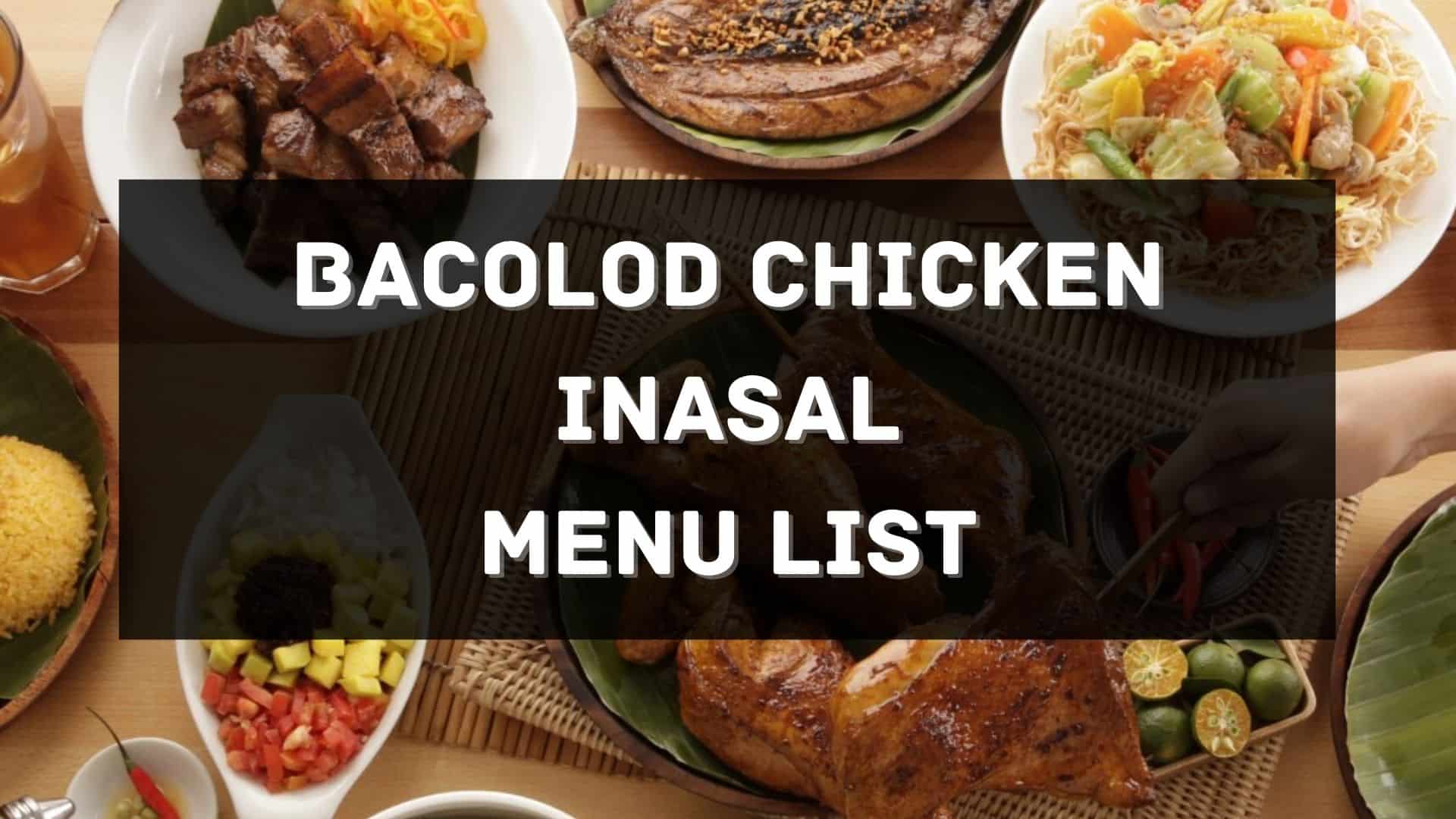 bacolod chicken inasal menu prices philippines