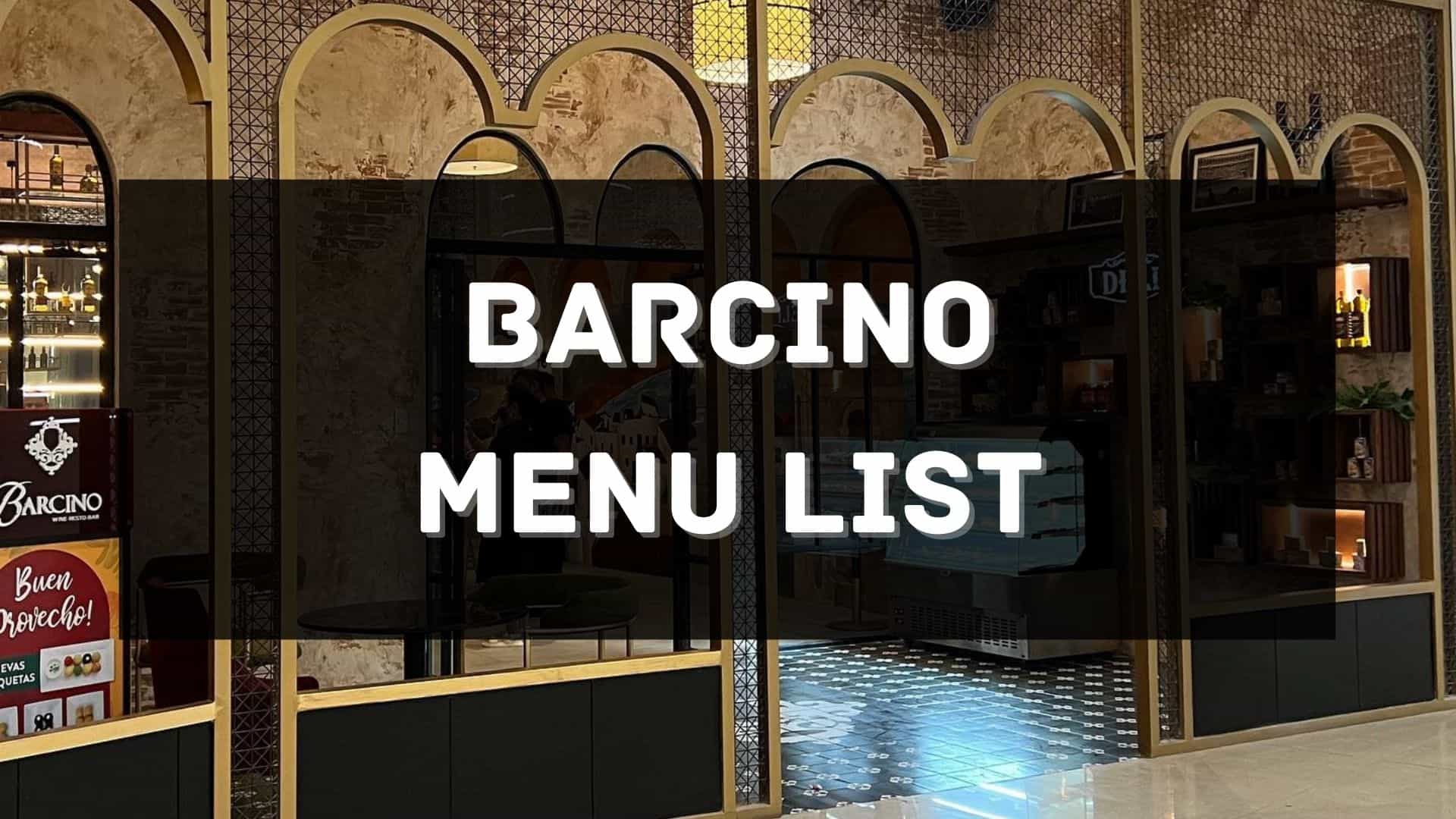 barcino menu prices philippines