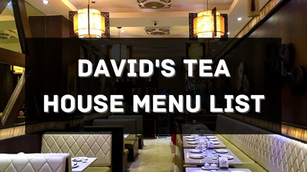 David's Tea House Menu Prices Philippines 2023 [Updated] — All About