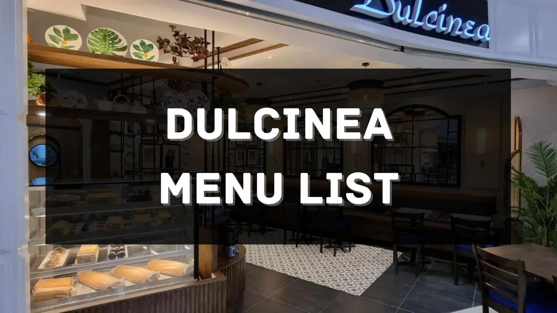 dulcinea menu prices philippines