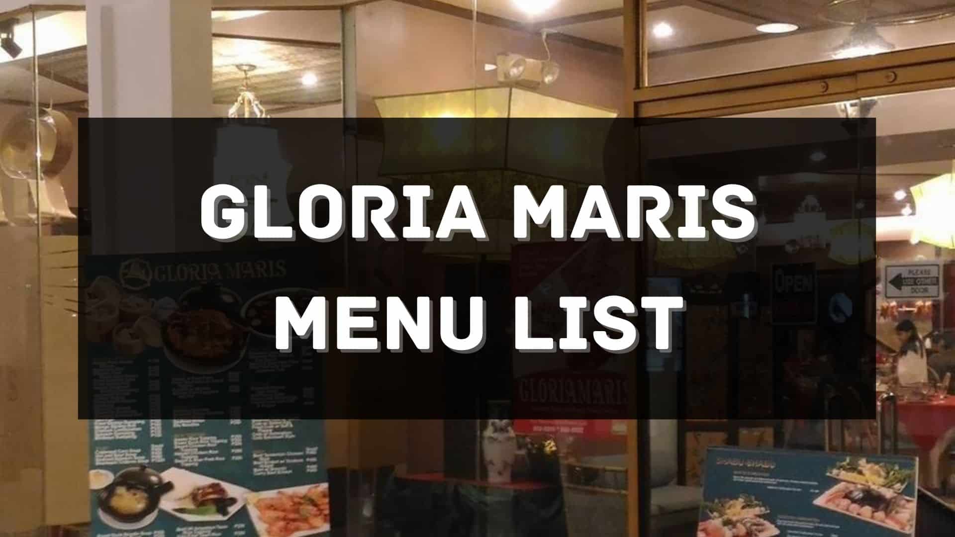 gloria maris menu prices philippines