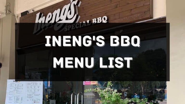 Ineng’s Menu Prices Philippines 2024 [Updated] — All About Philippines Menu