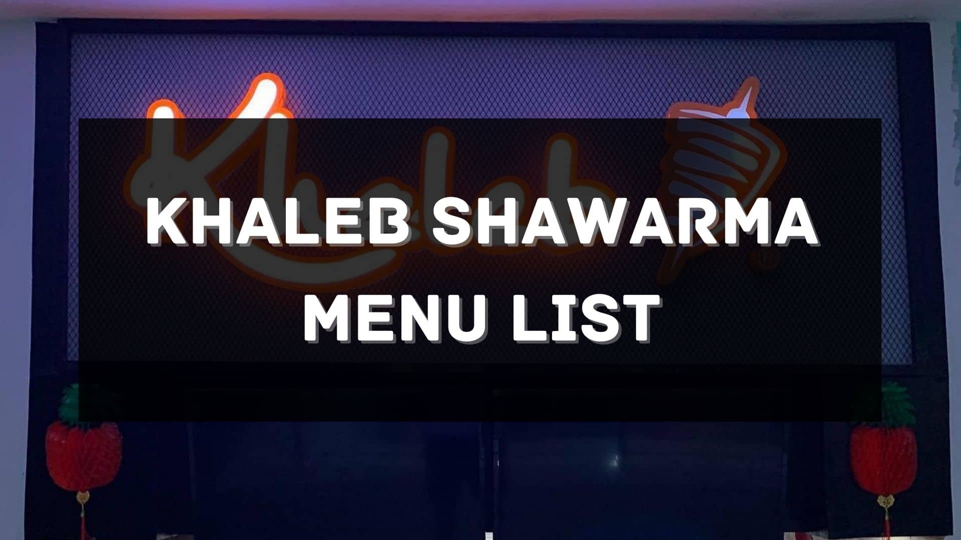khaleb shawarma menu prices philippines
