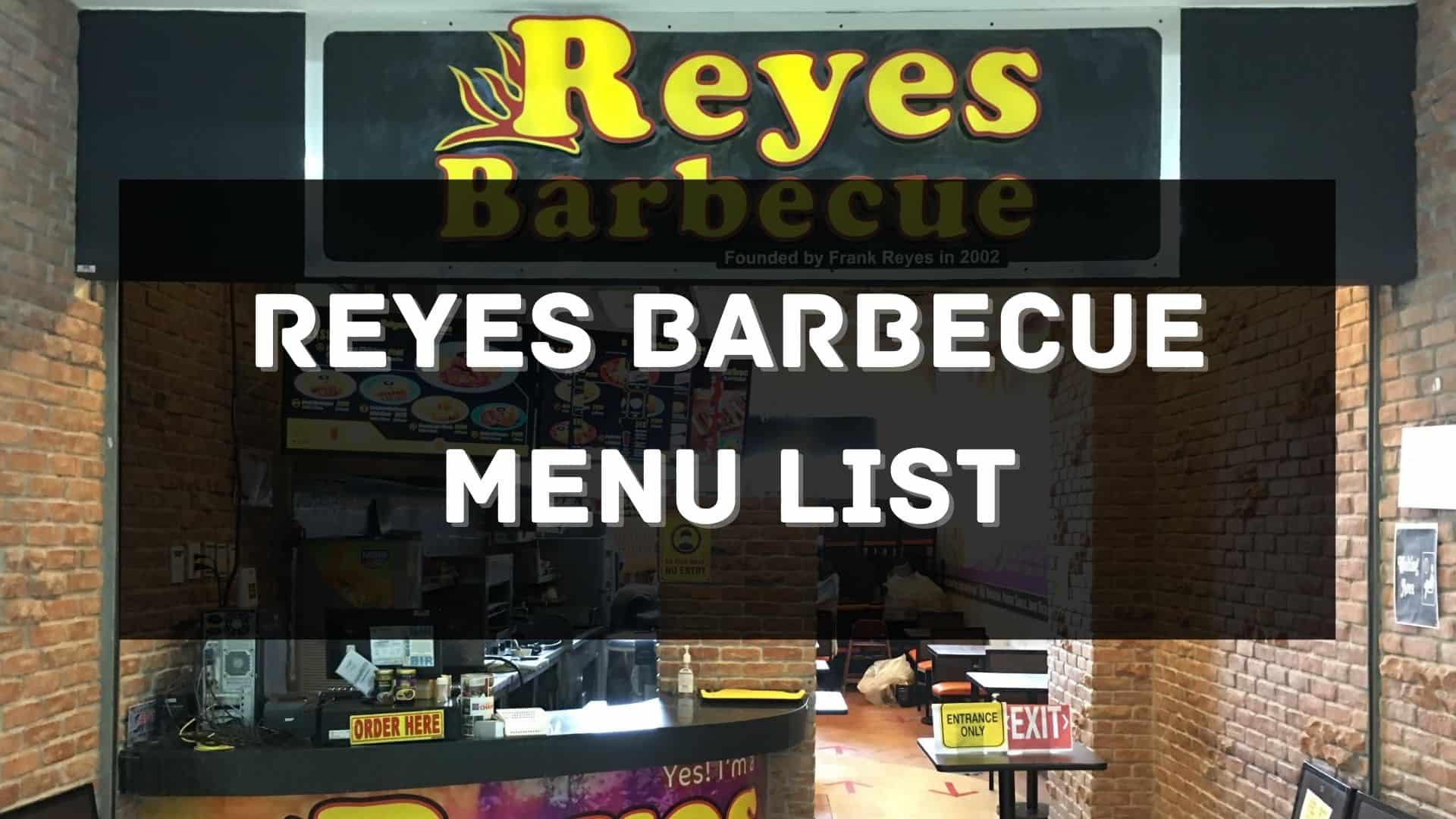 reyes barbecue menu prices philippines