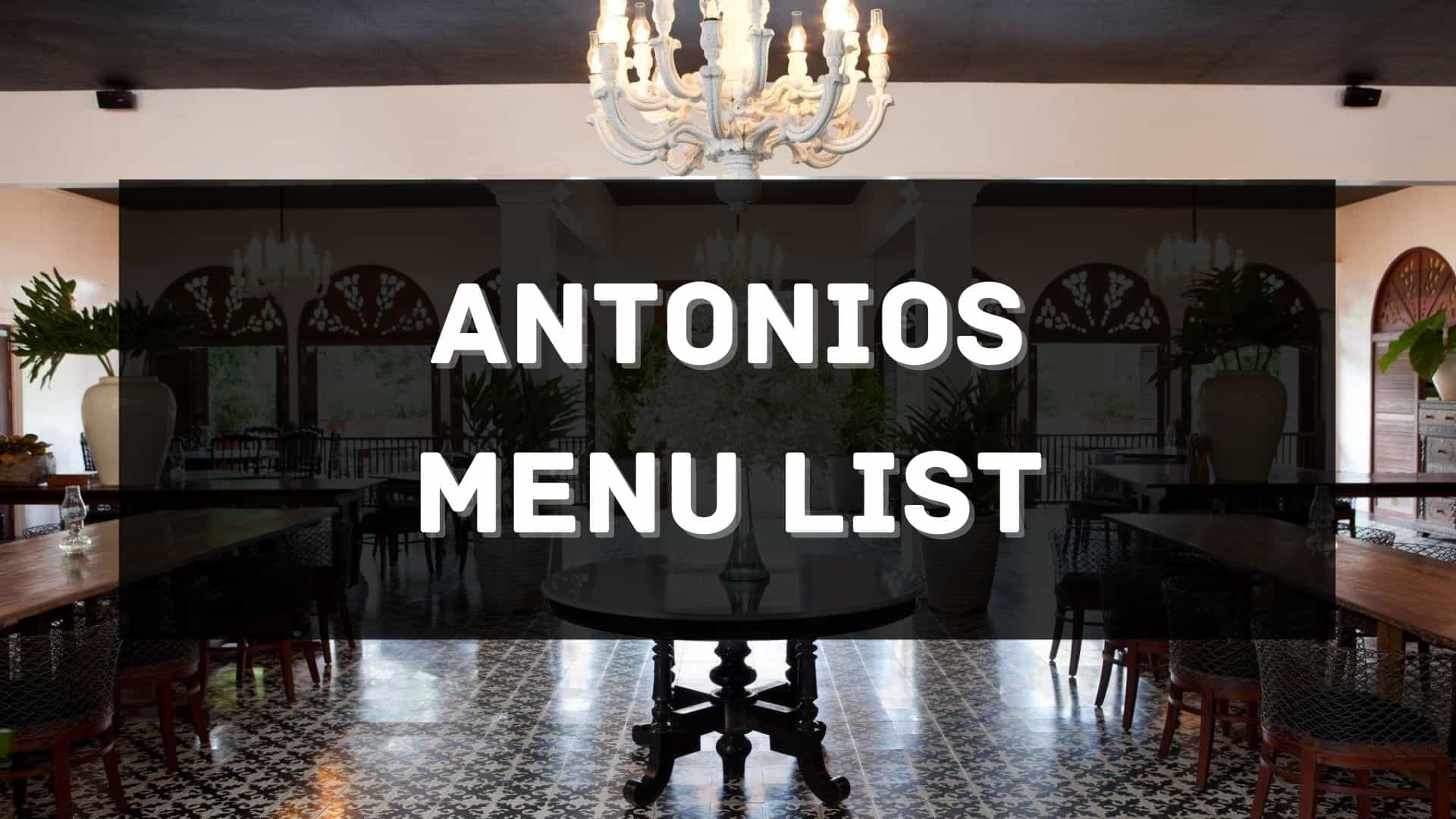 antonios restaurant menu prices philippines