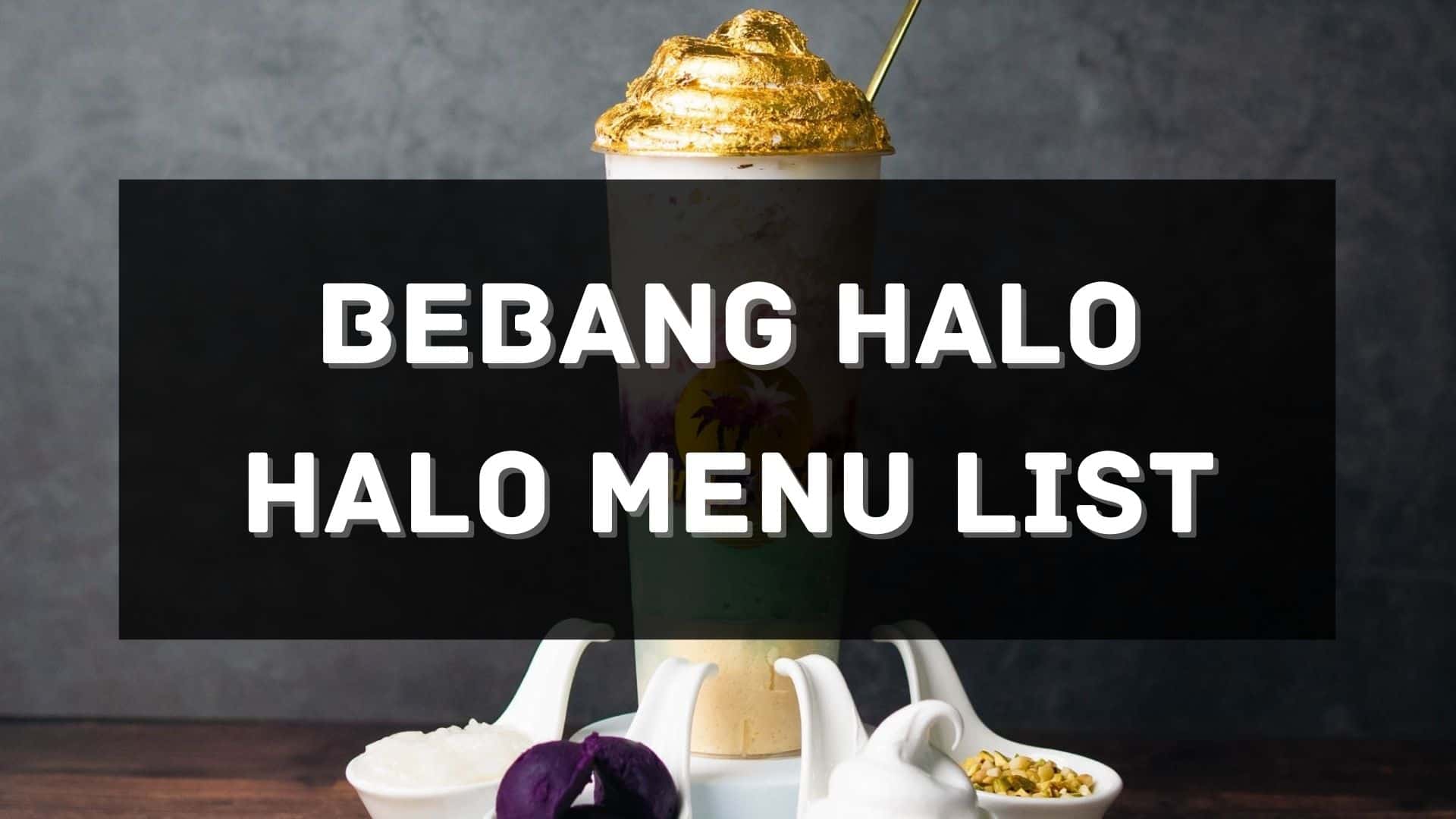 bebang halo halo menu prices philippines