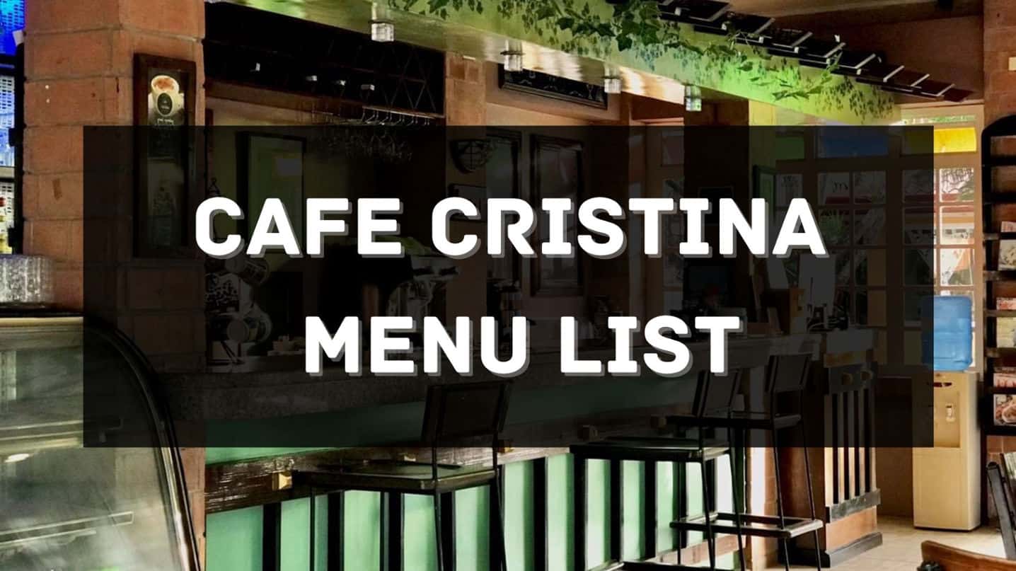 cafe cristina menu prices philippines