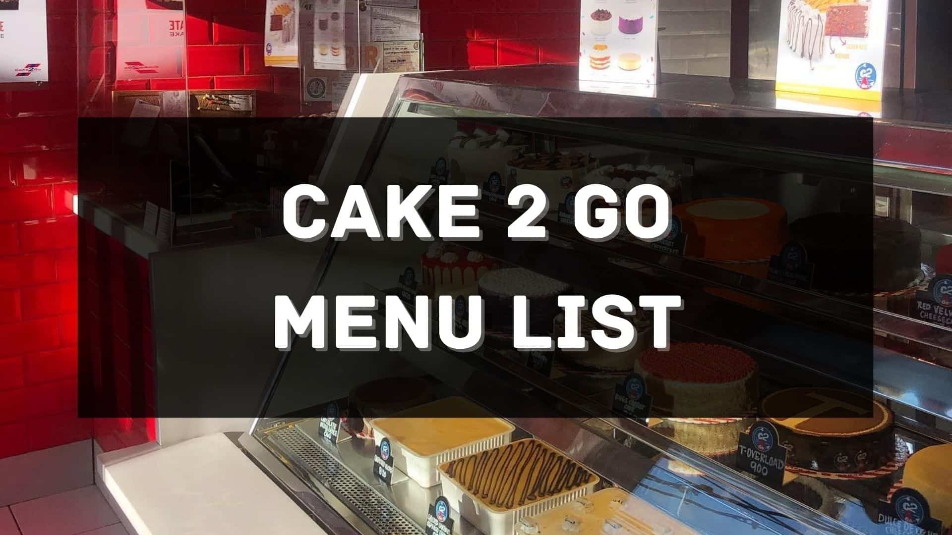 cake2go menu prices philippines