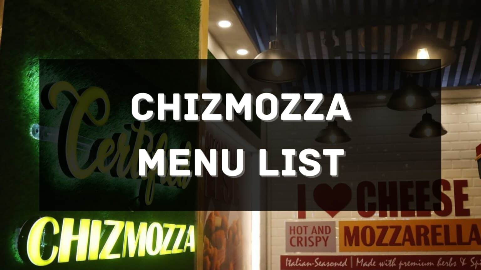 ChizMozza Menu Prices Philippines 2026 [Updated] — All About ...