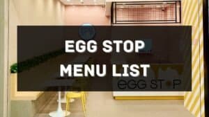 egg stop menu prices philippines