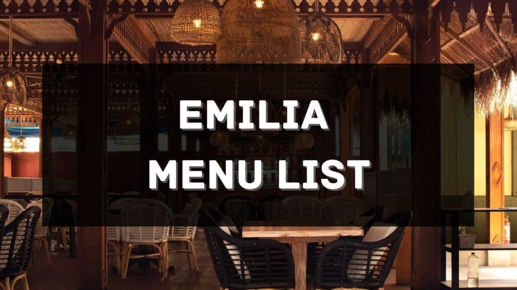 Emilia Restaurant Menu Prices Philippines 2025 [Updated] — All About ...