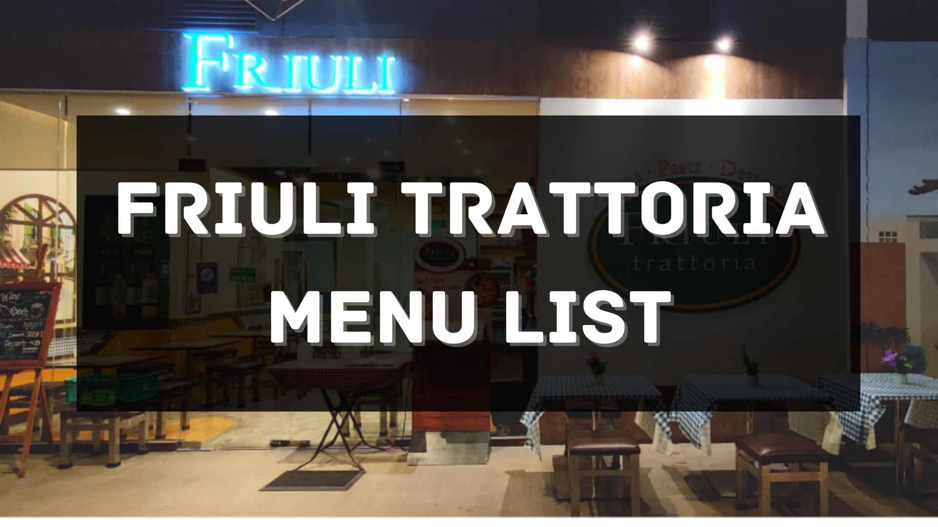 friuli trattoria menu prices philippines