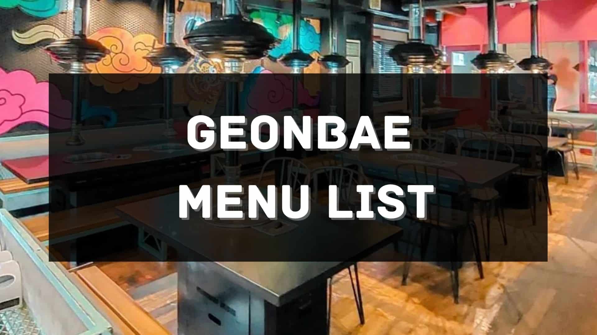 geonbae menu prices philippines
