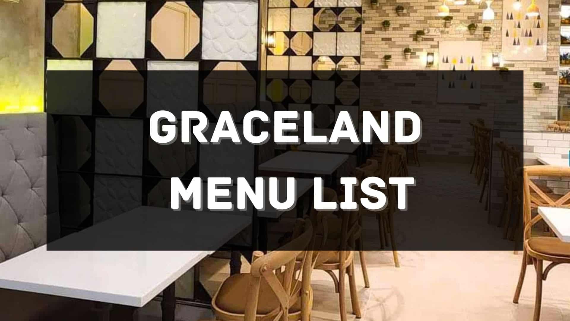 graceland menu prices philippines