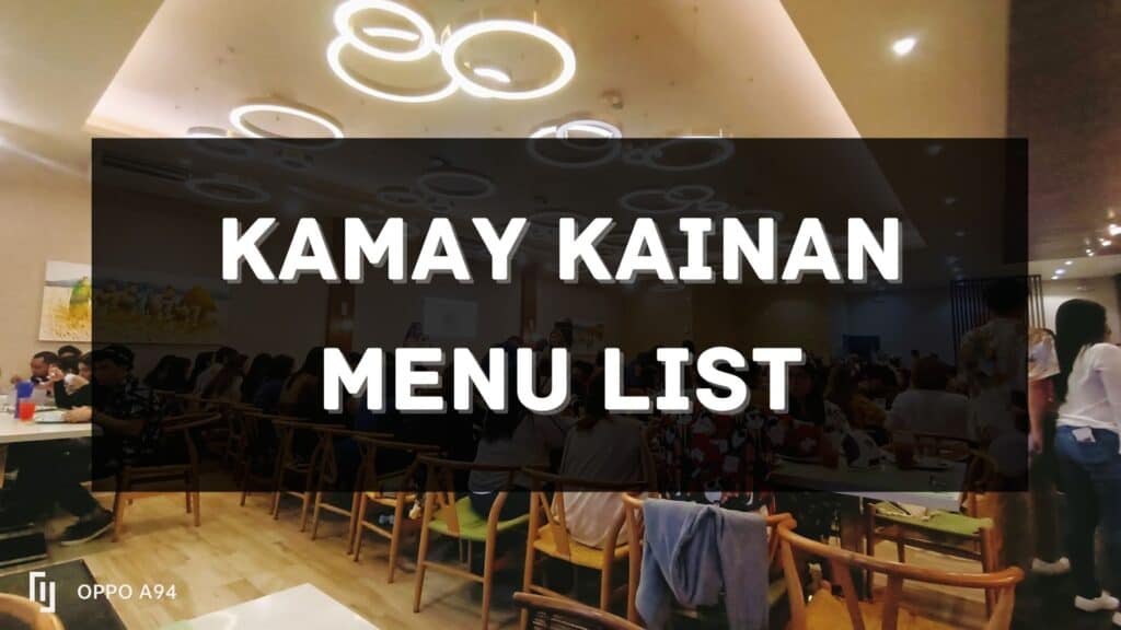 Kamay Kainan Menu Prices Philippines 2023 [Updated] — All About