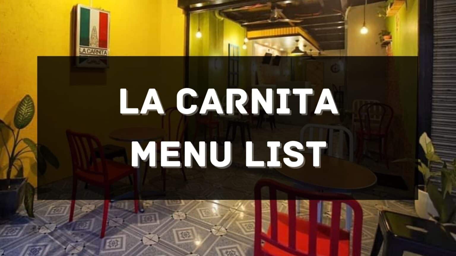 La Carnita Menu Prices Philippines 2025 [Updated] — All About ...