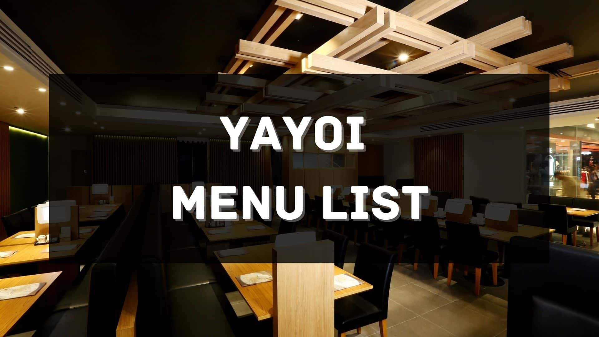 yayoi menu prices philippines