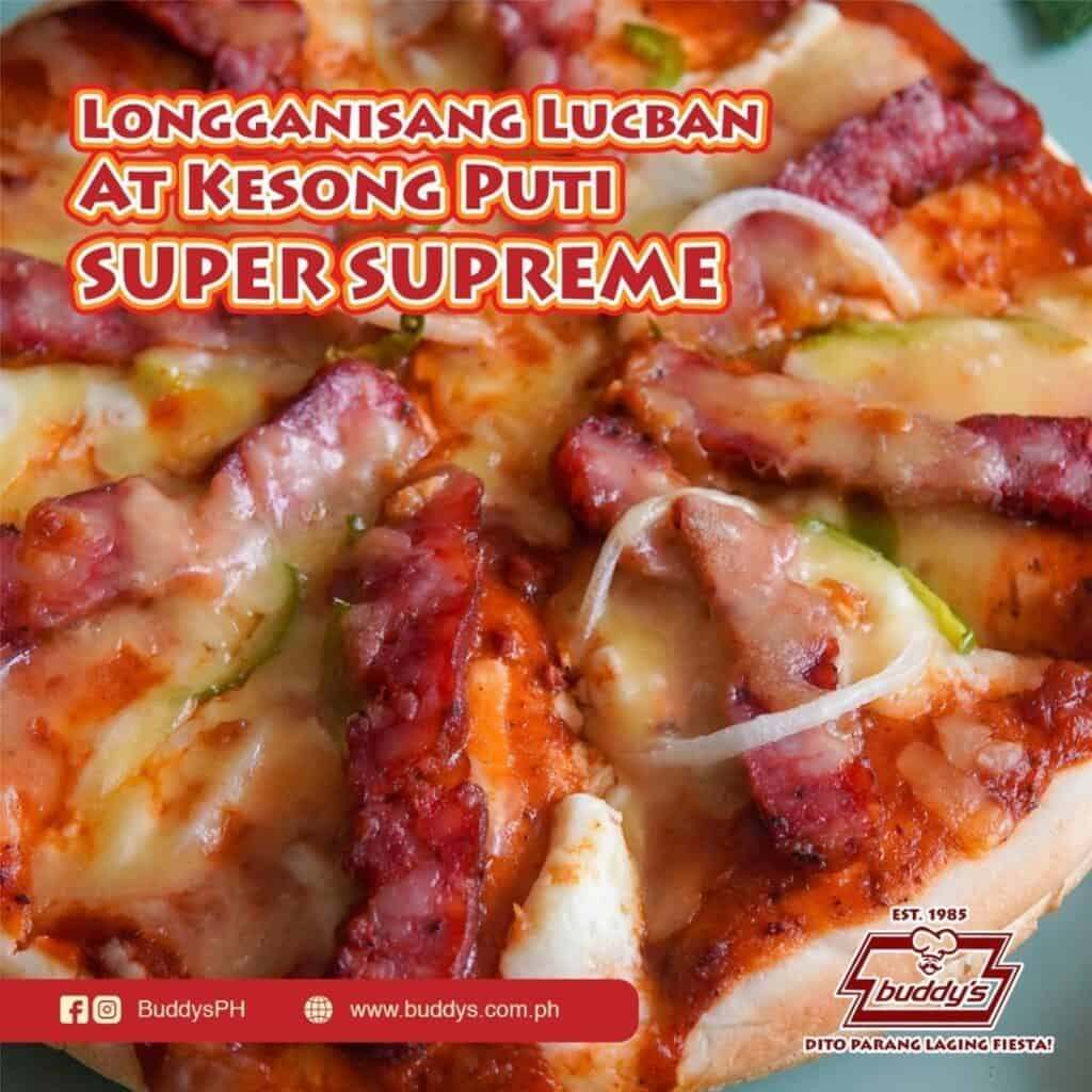 Longganisa Lucban at Kesong Outi Super Supreme under pizza menu in Buddy's