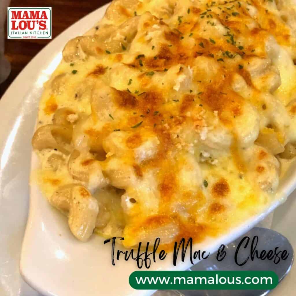 Truffle Mac  & Cheese available in Mama Lou's