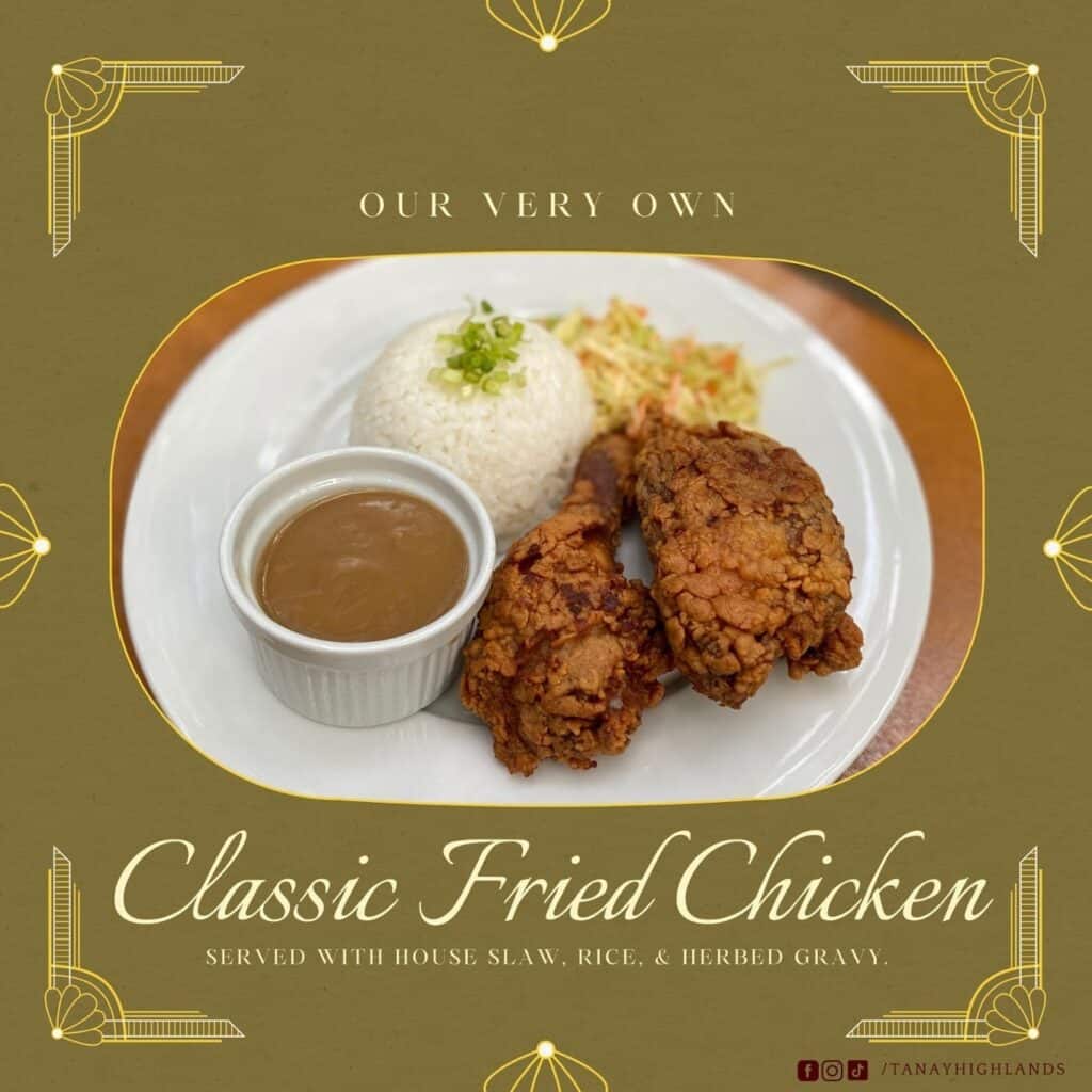 Best-selling menu in Tanay Highlands is the Classic Fried Chicken