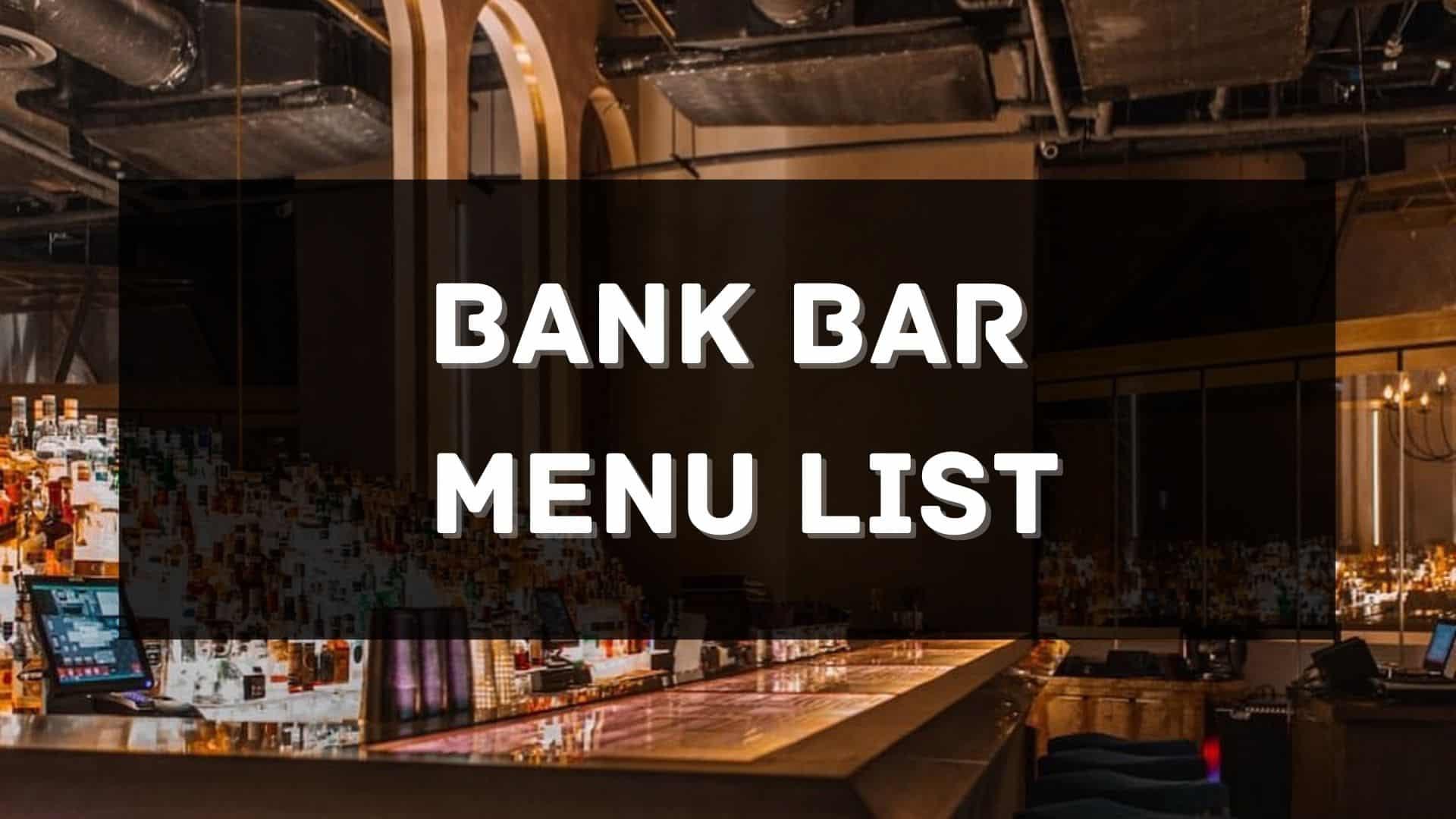 bank bar menu prices philippines