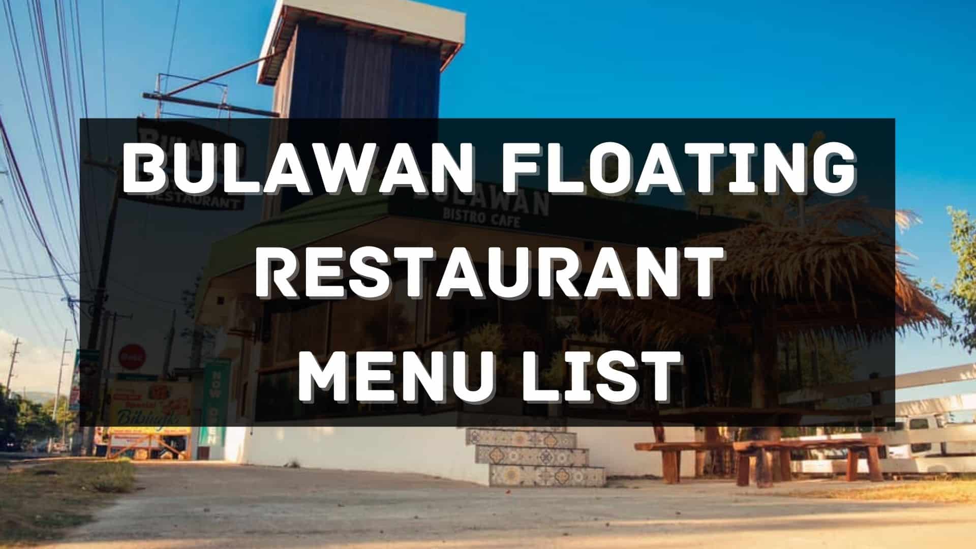 bulawan floating restaurant menu prices philippines