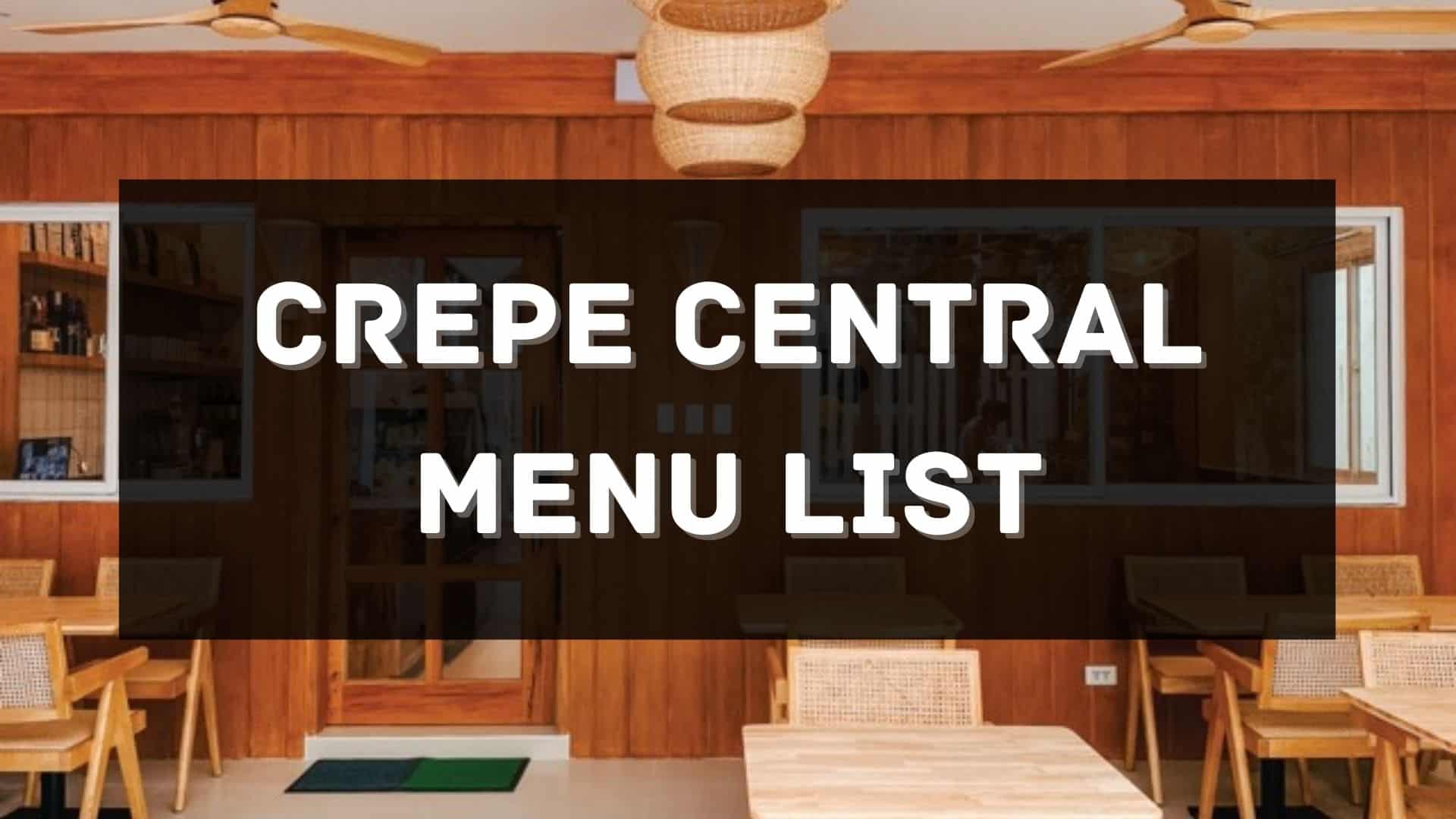 crepe central menu prices philippines