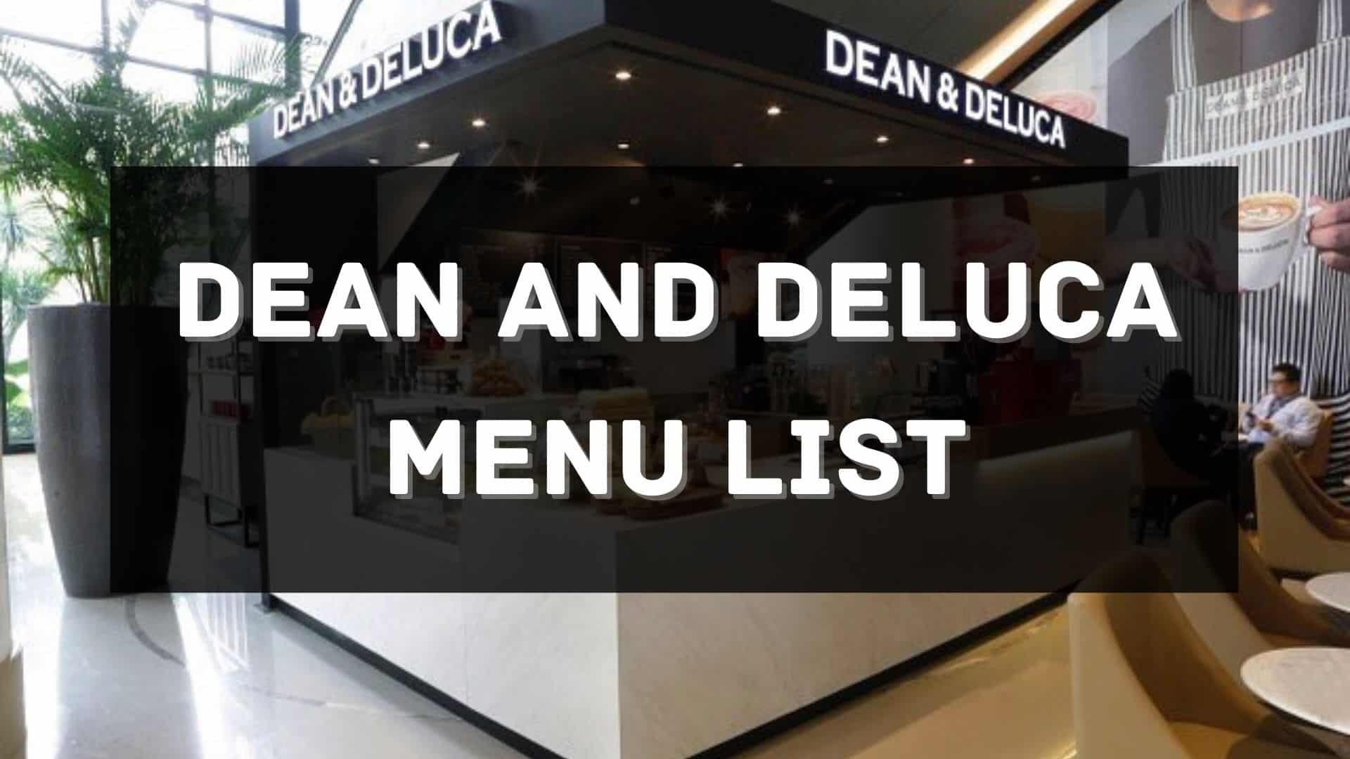 dean and deluca menu prices philippines