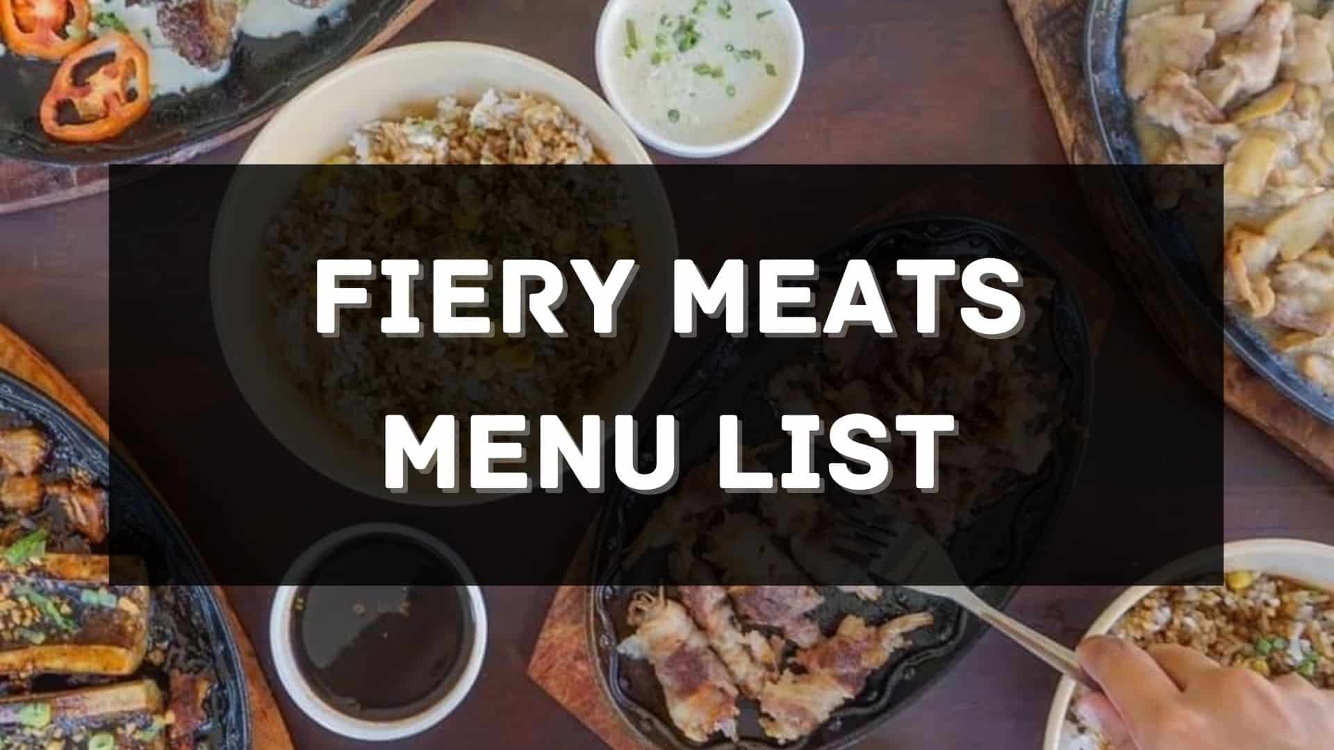 fiery meats menu prices philippines