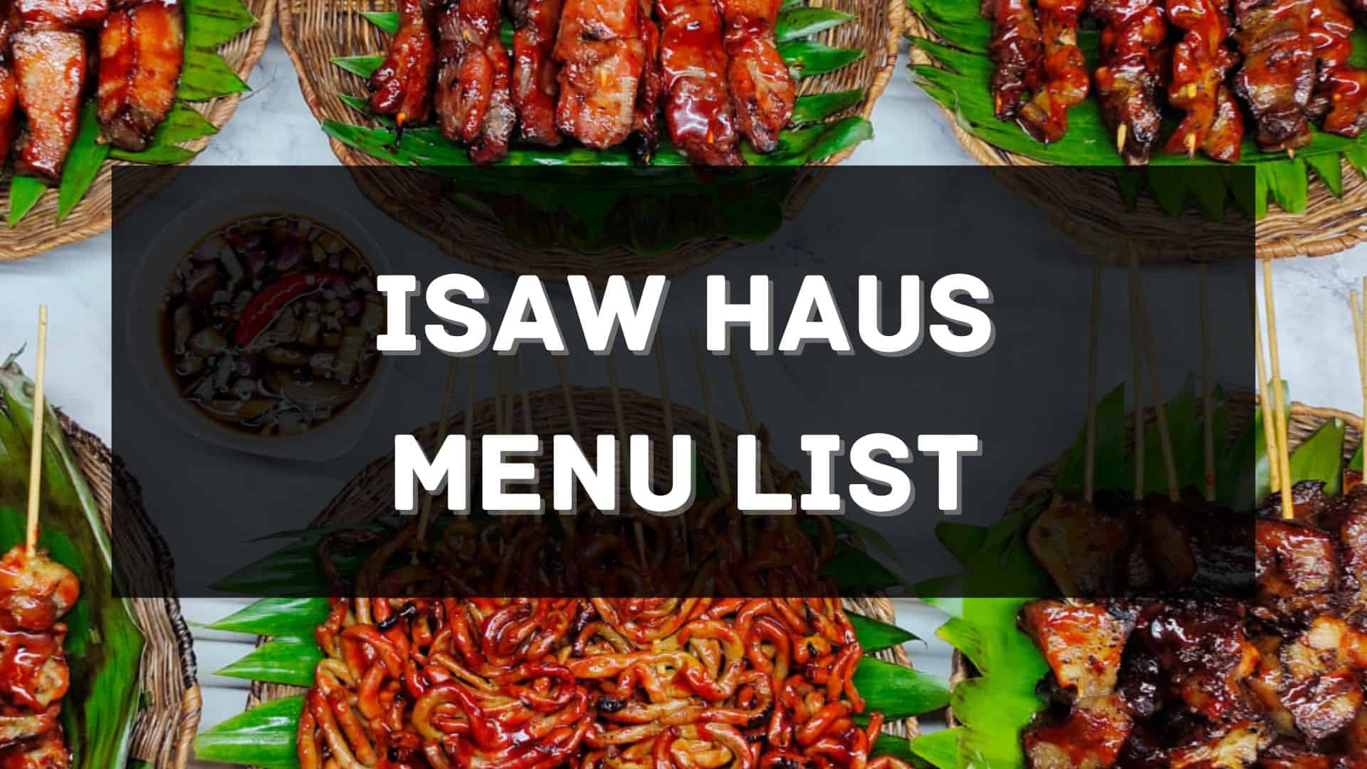 isaw haus menu prices phulippines