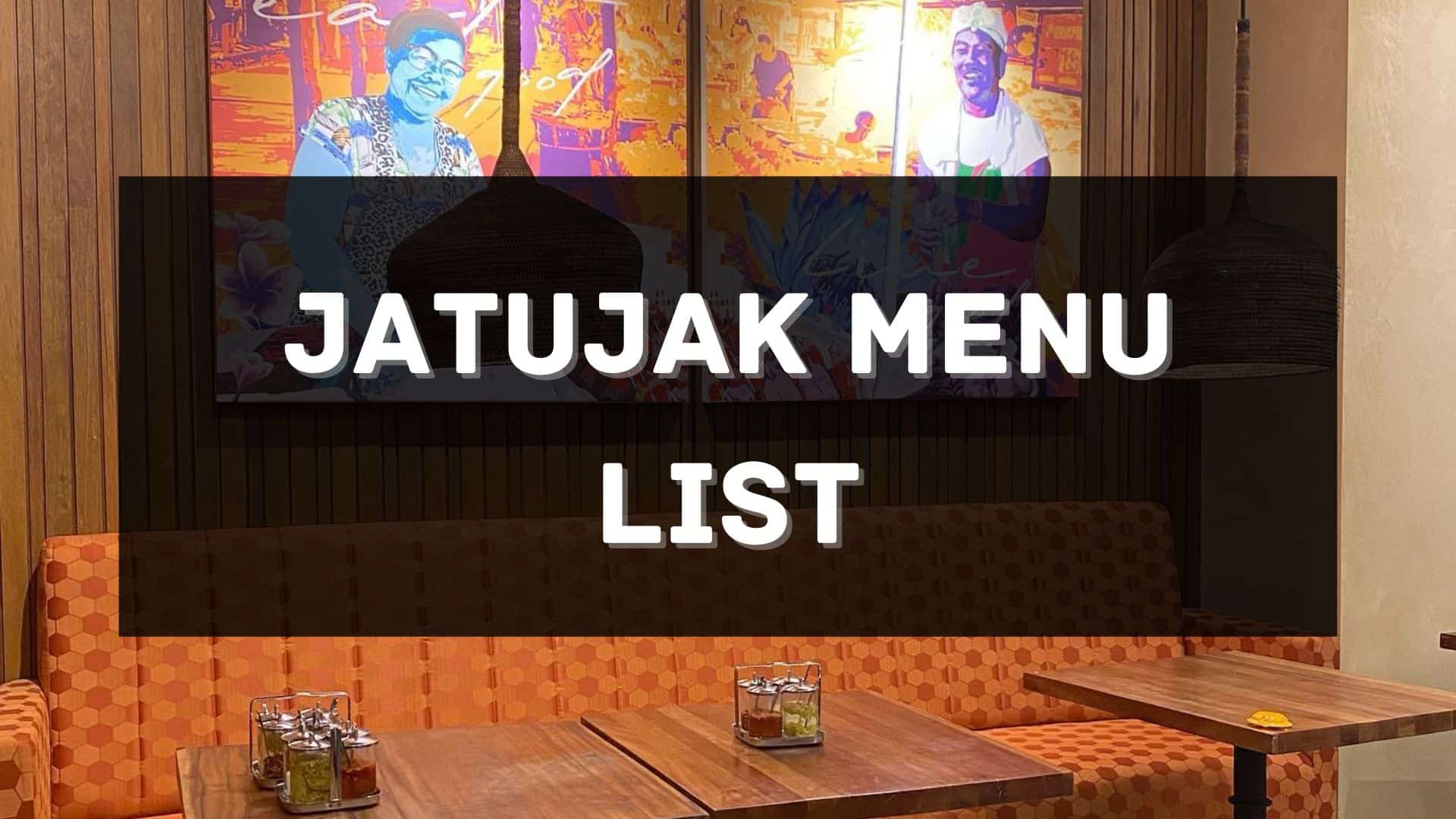 jatujak menu prices philippines