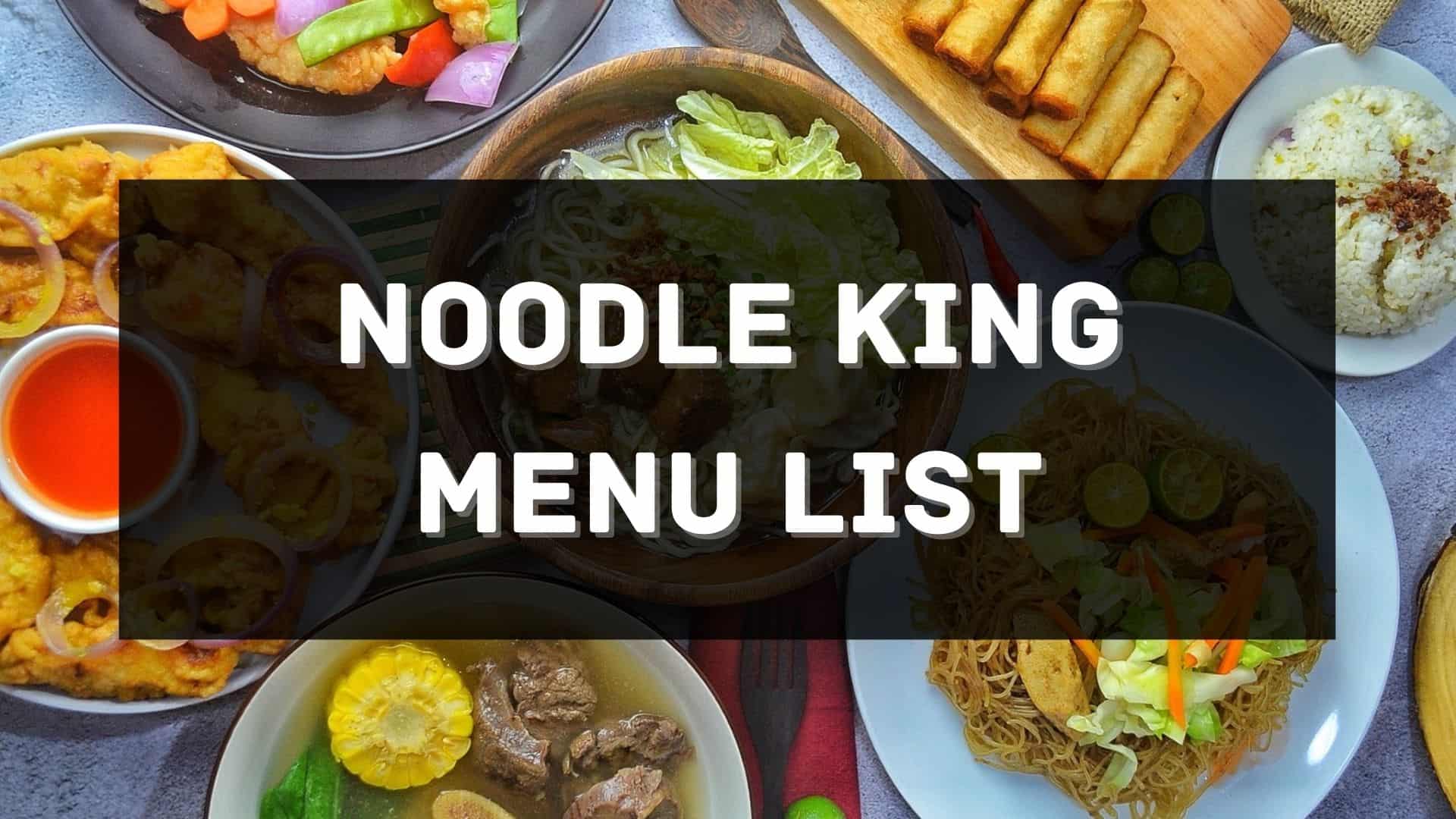 noodle king menu prices philippines
