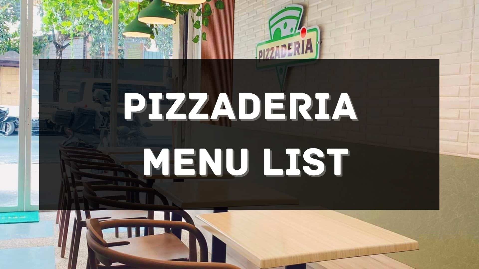 pizzaderia menu prices philippines