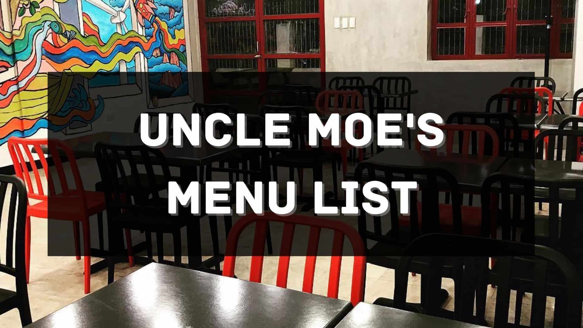 uncle moe's menu prices philippines