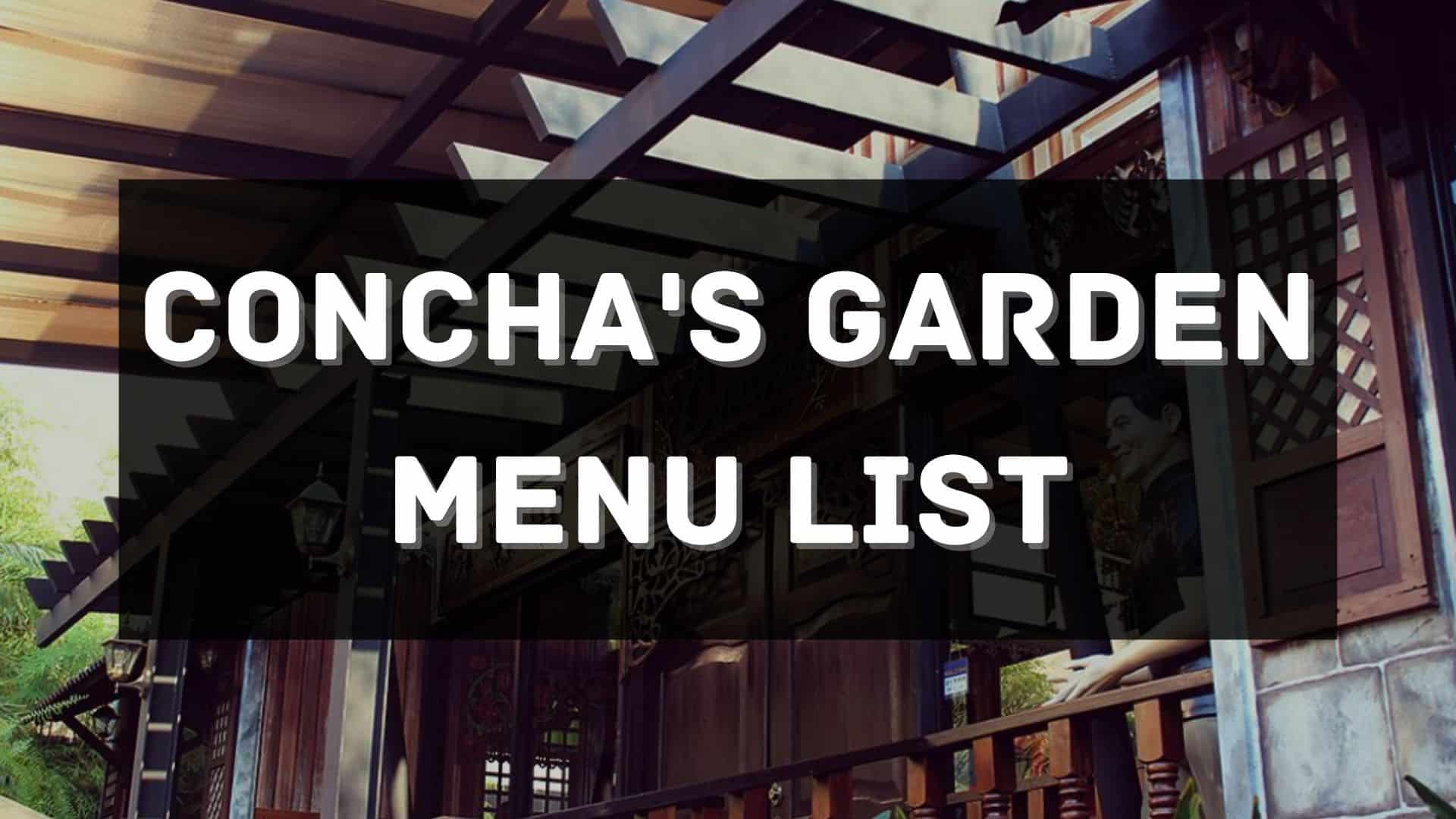 Conchas Garden menu prices philippines
