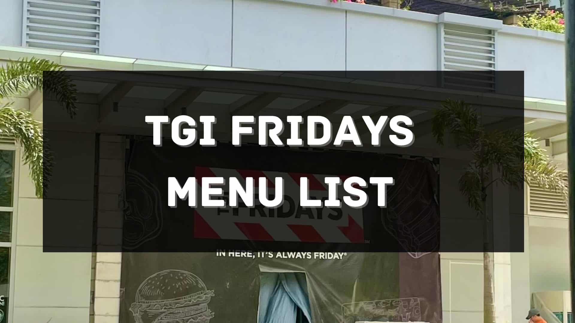 TGI Fridays menu prices philippines